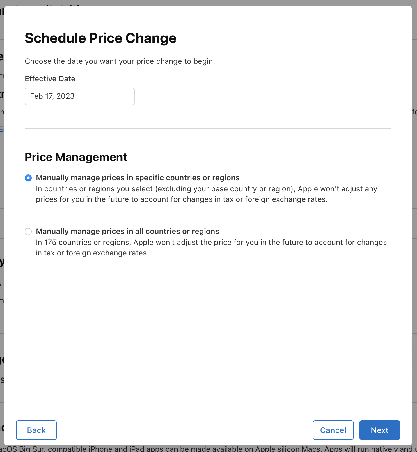 Screenshot of the Schedule Price Change dialog, where there’s a section for Effective Date with a field to enter a date, and a Price Management section offering two options: Manually manage prices in specific countries or regions and “Manually manage in all countries or regions.” At the bottom of the dialog, the Back button is on the left, and the Cancel and Next buttons are on the right.